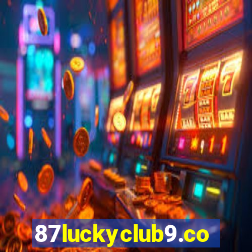 87luckyclub9.com