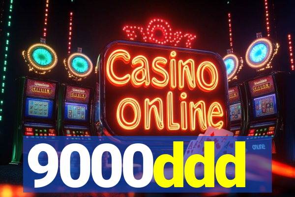 9000ddd