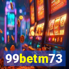 99betm73