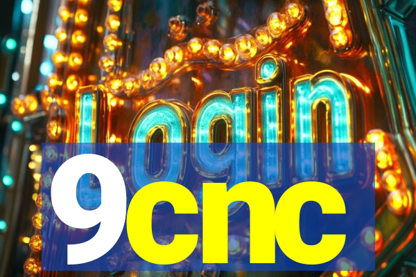 9cnc