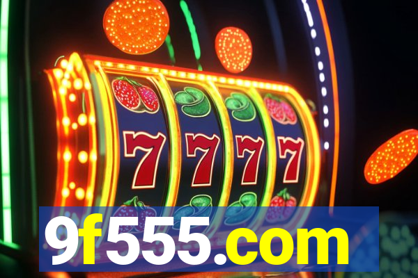 9f555.com