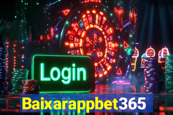 Baixarappbet365
