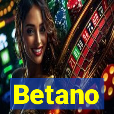Betano