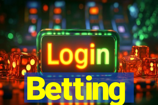 Betting
