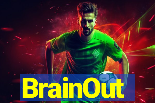 BrainOut