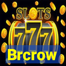Brcrow