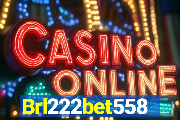 Brl222bet558
