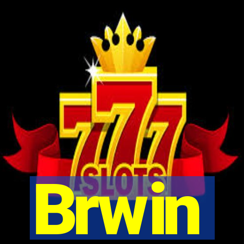 Brwin
