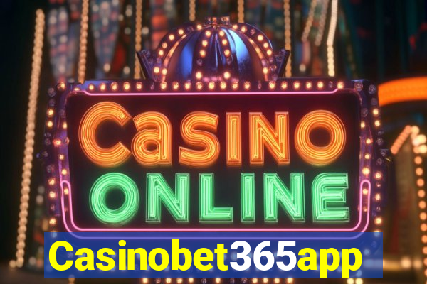Casinobet365app