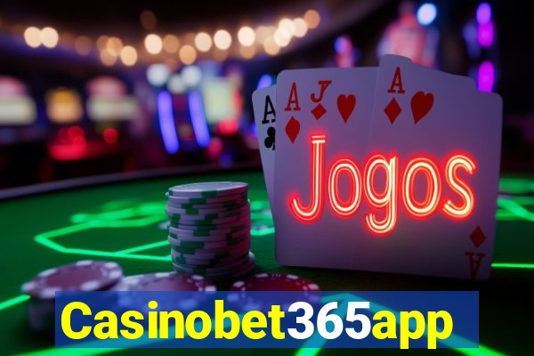 Casinobet365app