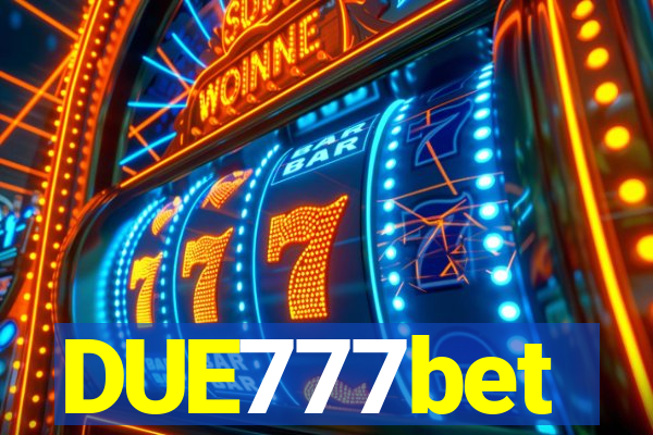 DUE777bet