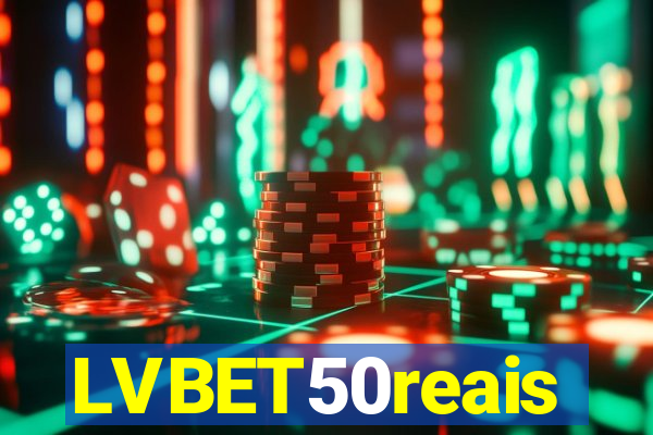 LVBET50reais