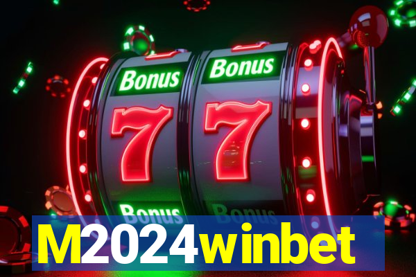 M2024winbet