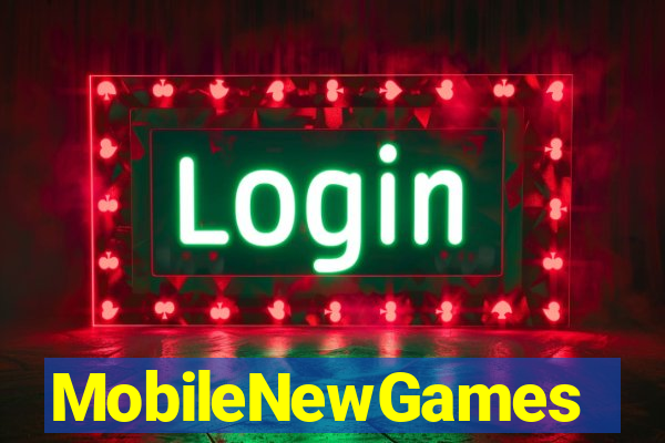 MobileNewGames