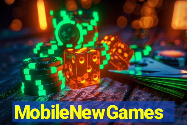 MobileNewGames
