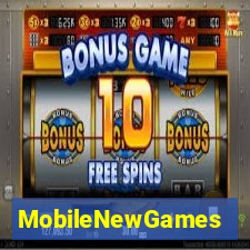 MobileNewGames