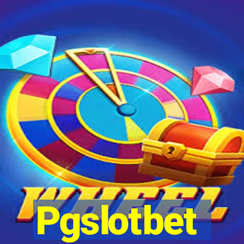 Pgslotbet