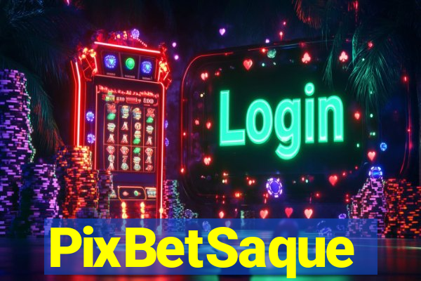 PixBetSaque