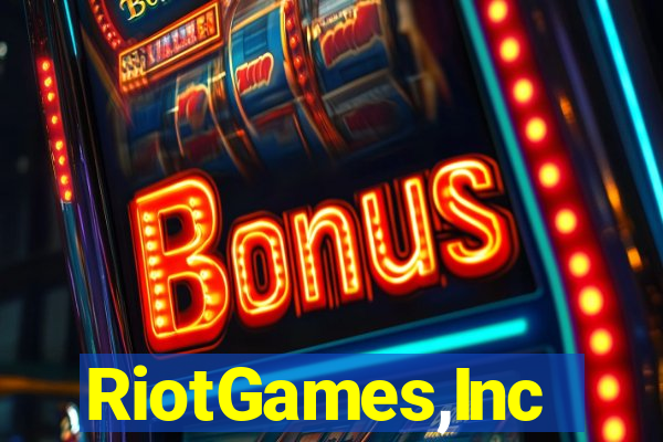 RiotGames,Inc