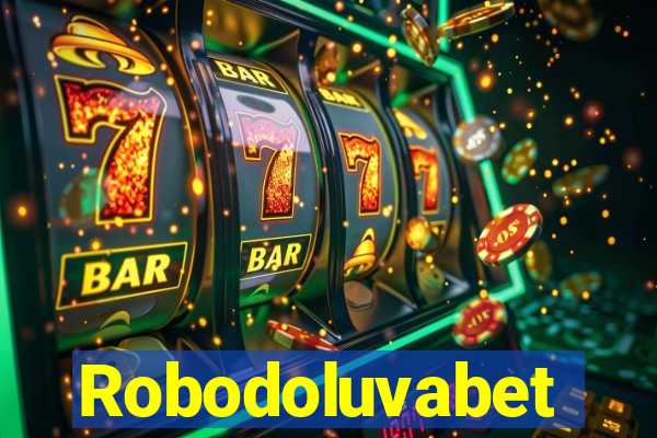 Robodoluvabet