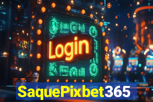 SaquePixbet365