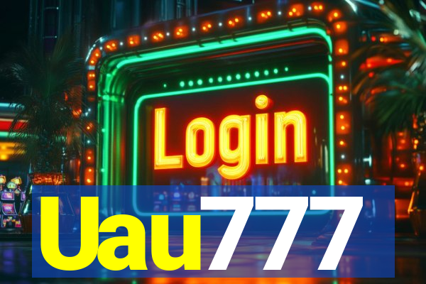 Uau777