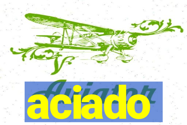 aciado
