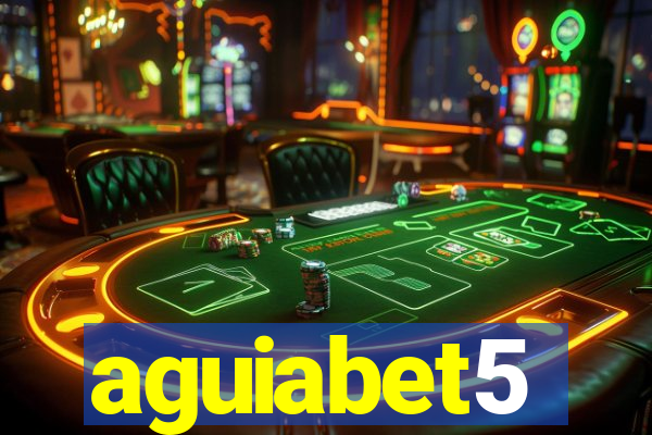 aguiabet5