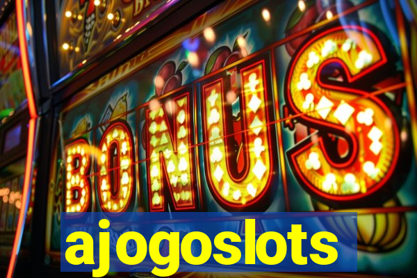 ajogoslots