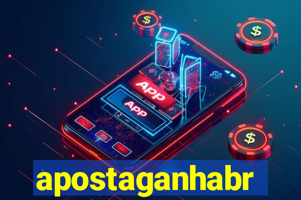apostaganhabr