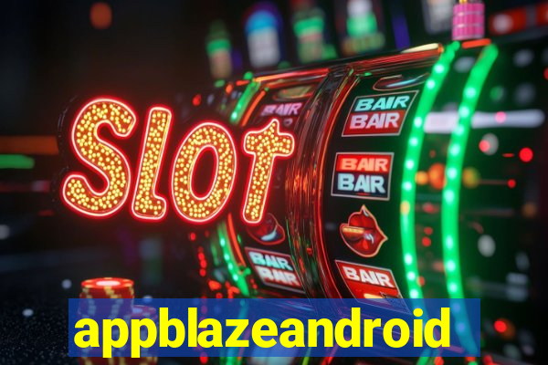 appblazeandroid