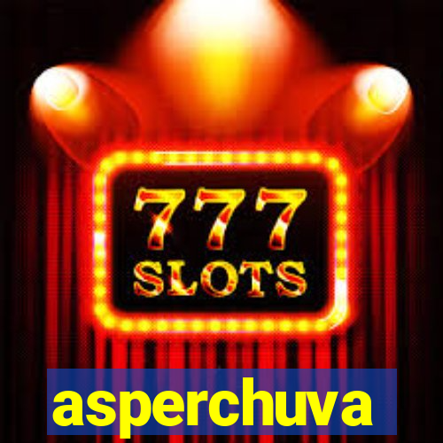 asperchuva