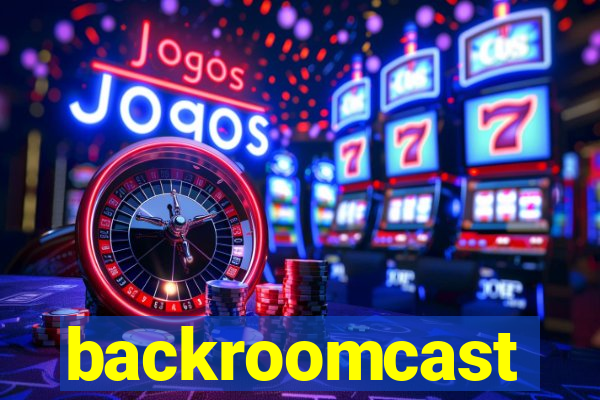 backroomcast