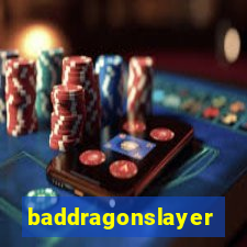 baddragonslayer