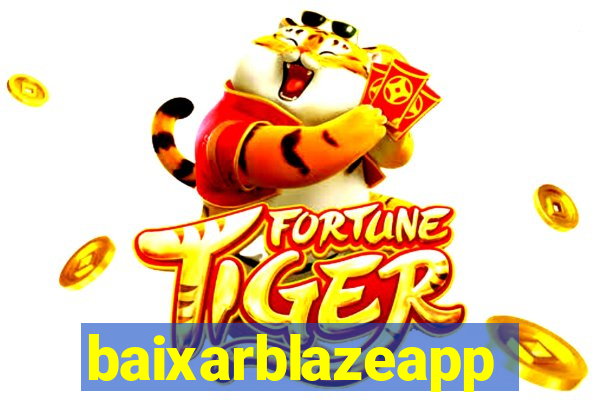 baixarblazeapp