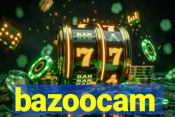 bazoocam