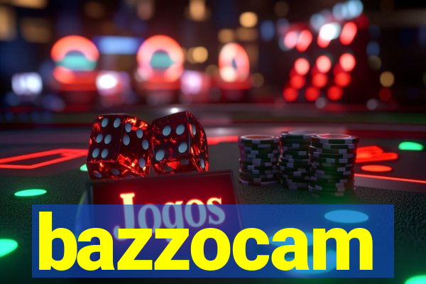 bazzocam