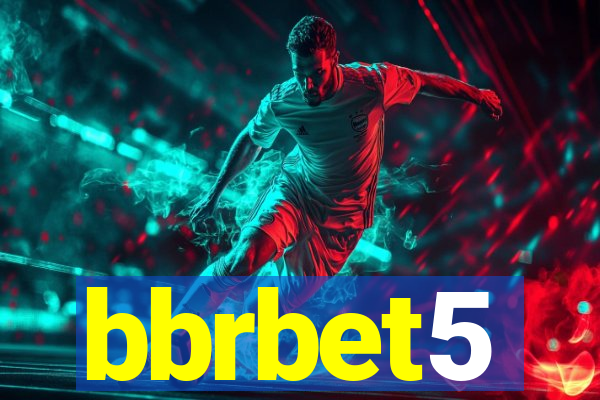 bbrbet5