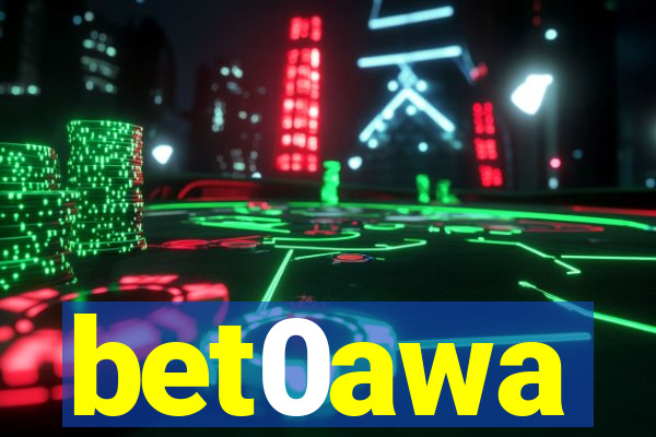bet0awa