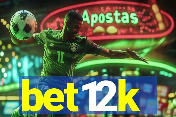 bet12k
