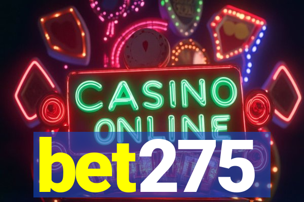 bet275