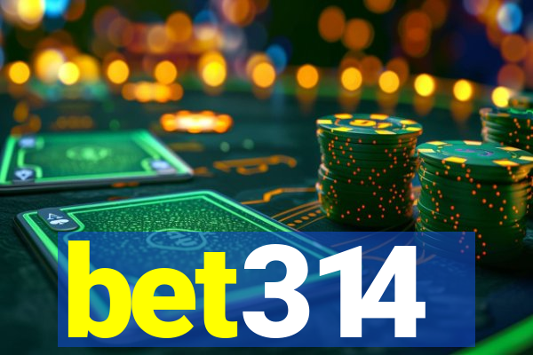 bet314