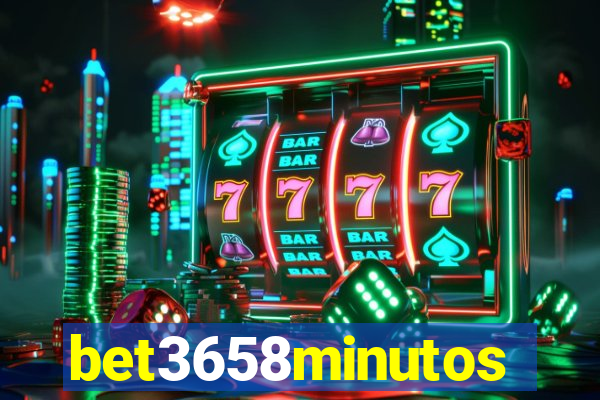 bet3658minutos