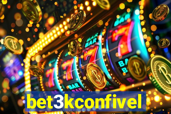 bet3kconfivel