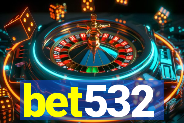 bet532