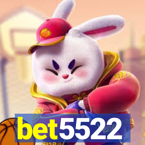 bet5522