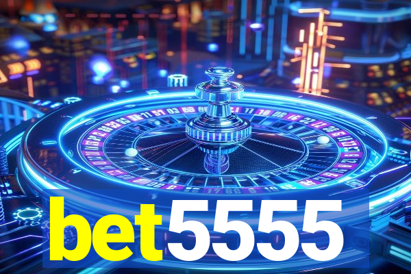 bet5555