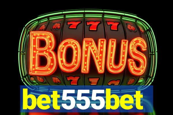 bet555bet
