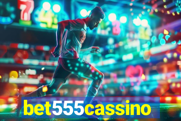 bet555cassino