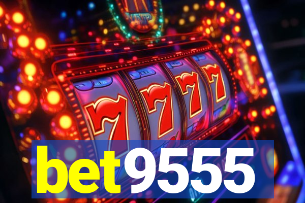 bet9555